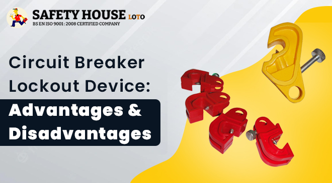 Circuit Breaker Lockout Device Advantages and Disadvantages