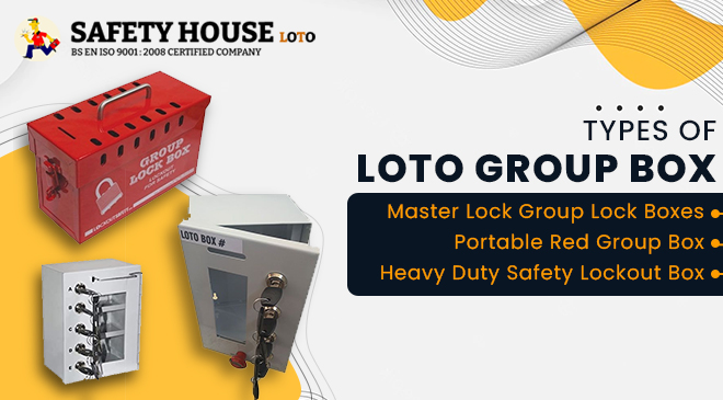 Types of Group Lockout Box uses benefits