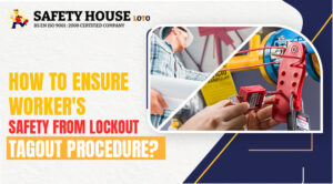 How to Ensure Worker's Safety From Lockout Tagout Procedure?