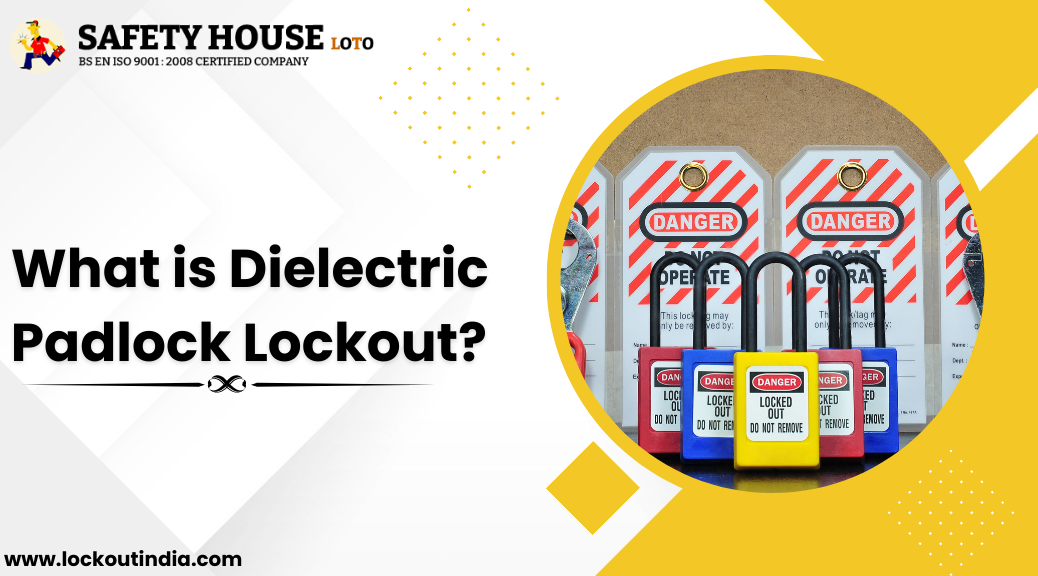 What is Dielectric Padlock Lockout